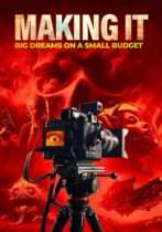 Making It: Big Dreams On A Small Budget (2025) Available November 11