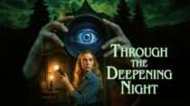 Through The Deepening Night | Official Trailer | Summer Hill Entertainment