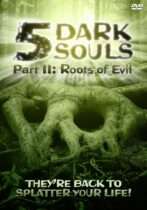 5 Dark Souls Part II: Roots of Evil (1998) Available November 11