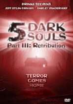 5 Dark Souls Part III: Retribution (2003) Available November 11