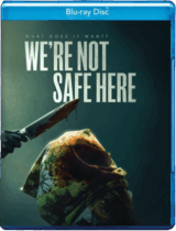 We’re Not Safe Here (2025) Available November 11