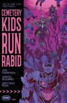 Cemetery Kids Run Rabid #4 Available November 26