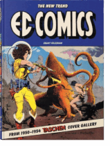 EC Comics The New Trend 1950–54 (45th Edition) Available December 9
