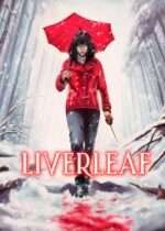 Liverleaf (2018) Available December 16
