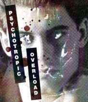 Psychotropic Overload (1994) Available December 30