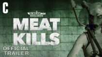 Meat Kills | Official Trailer