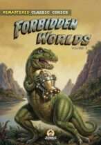 Forbidden Worlds Vol. 1: Classic Comics Available December 22