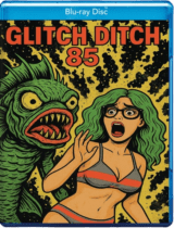 Glitch Ditch 85 (2025) Available December 30