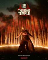 Friday, January 16, 2026: 28 Years Later: The Bone Temple Premieres Today in Theaters