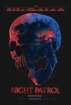 Friday, January 16, 2026: Night Patrol Premieres Today in Theaters