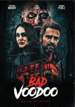 Bad Voodoo (2024) Available February 10