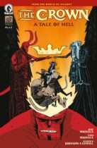 The Crown : A Tale of Hell #1 Available February 11