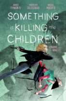 Something is Killing the Children Vol. 9 Available February 17