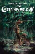 The Creeping Below Available March 17