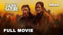 Dark Nature | Full Horror Movie | Hannah Emily Anderson, Helen Belay, Madison Walsh | DREAD