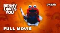 Benny Loves You | Full Horror Movie | Karl Holt, Claire Cartwright, George Collie, James Parsons