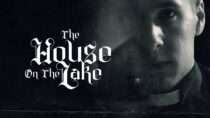 The House on the Lake | Official Trailer | BayView Entertainment