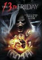 The 13th Friday (2017) Available January 20