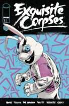 Exquisite Corpses #9 Available January 21