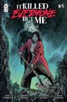 It Killed Everyone But Me #5 Available January 28