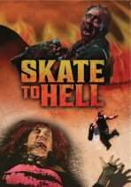Skate to Hell (2026) Available March 3