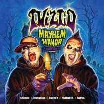 Twiztid : Mayhem Manor : A Haunted High On Adventure Available March 31