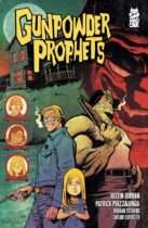 Gunpowder Prophets Available April 7