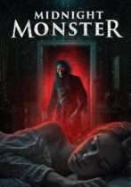 Midnight Monster (2024) Available April 7