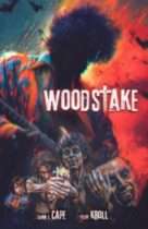 Woodstake : Three Days Of Peace, Music And Blood Available April 7