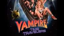 Vampire Time Travelers – Blu-Ray Collector’s Edition Trailer