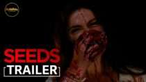 Seeds | Trailer
