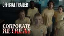 Corporate Retreat | Official Trailer