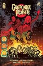 Gunpowder Prophets #5 Available February 18