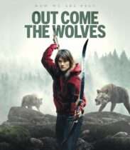 Out Come the Wolves (2024) Available March 24