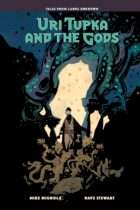 Uri Tupka and the Gods : Another Story from Lands Unknown Available March 24