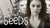 Seeds | Full Movie | Supernatural Paranormal Film – Emma Mackenzie, Patrick Bracken, Kip Weeks