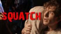 Squatch | Official Trailer (2026) — On Digital March 10