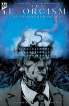 The Exorcism at Buckingham Palace #1 Available March 11