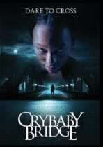 Crybaby Bridge (2026) Available March 24