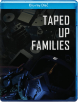 Taped up Families (2025) Available March 31