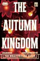 The Autumn Kingdom : The Wraithbound Queen #3 Available April 1
