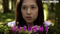 Shrooms | Full Movie | Mushrooms Slasher Drugs Horror Mystery Comedy