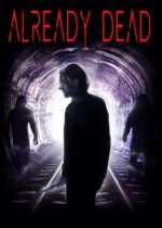 Already Dead (2024) Available May 12