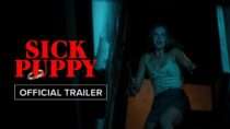 Sick Puppy | Official Trailer HD | May 22
