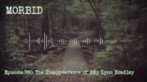 Morbid – Episode 780: The Disappearance of Amy Lynn Bradley