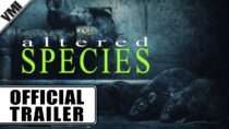 Altered Species (2001) – Official Trailer | VMI Worldwide