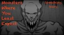 Snarled – Monsters Where You Least Expect // Something Scary