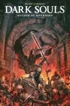 Dark Souls : Mother of Mourning #4 Available May 20