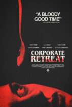 Friday, May 22, 2026: Corporate Retreat Premieres Today in Theaters