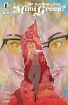 Did You Hear About Mimi Green #1 Available May 27